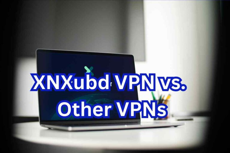 XNXubd VPN Browser APK vs. Others: Which One Wins in 2025?