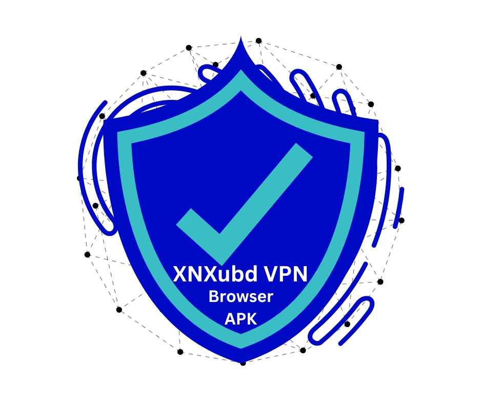 XNX ubd Vpn Browser Apk